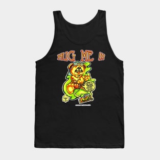 HUG ME!!! - teddy bear Tank Top